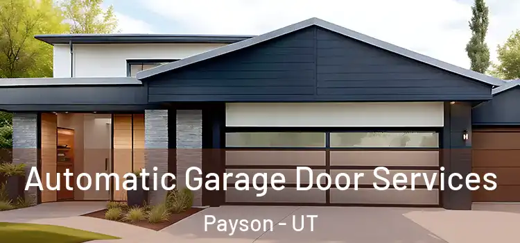  Automatic Garage Door Services Payson - UT