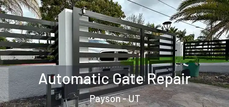  Automatic Gate Repair Payson - UT
