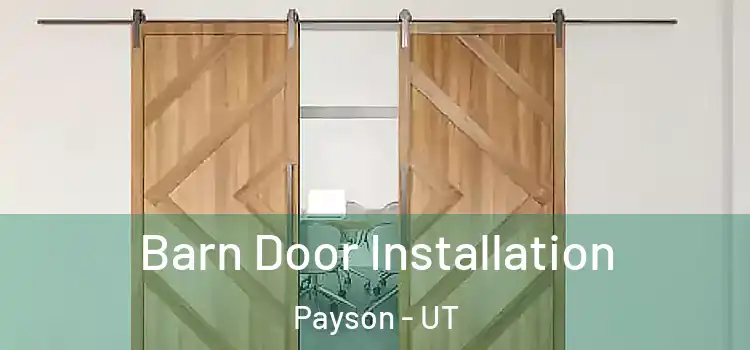  Barn Door Installation Payson - UT