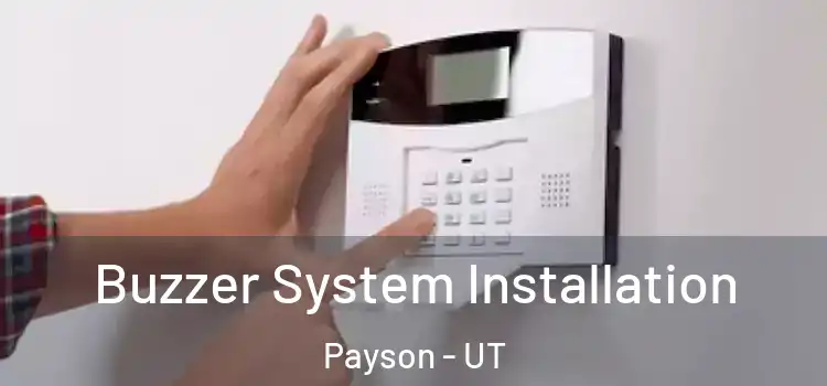  Buzzer System Installation Payson - UT