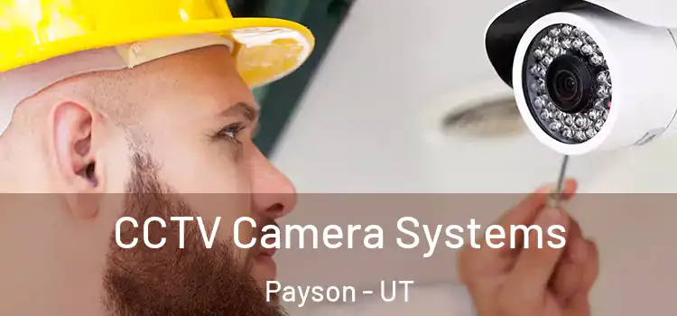  CCTV Camera Systems Payson - UT