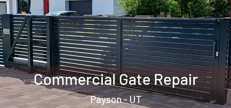  Commercial Gate Repair Payson - UT