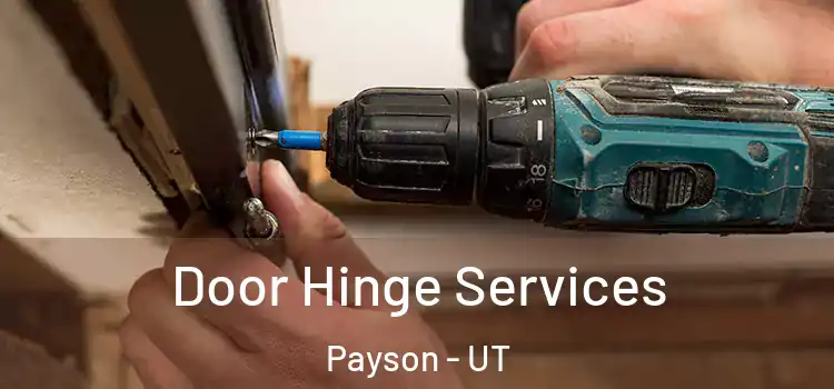  Door Hinge Services Payson - UT