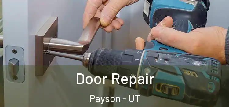 Door Repair Payson - UT