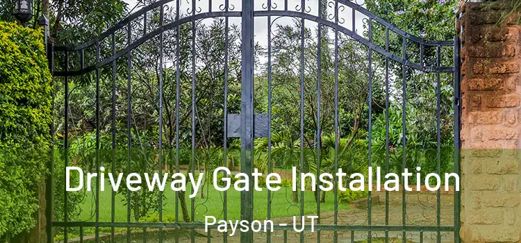  Driveway Gate Installation Payson - UT