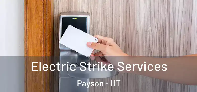 Electric Strike Services Payson - UT
