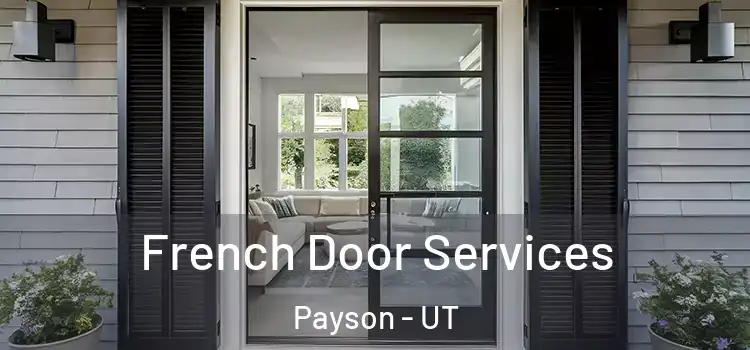  French Door Services Payson - UT
