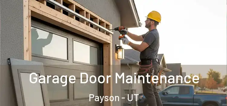  Garage Door Maintenance Payson - UT