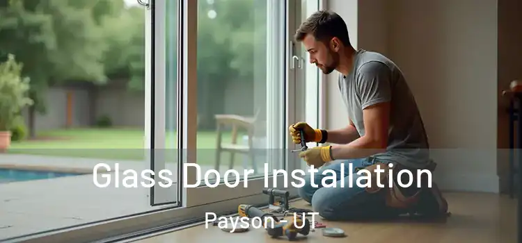 Glass Door Installation Payson - UT