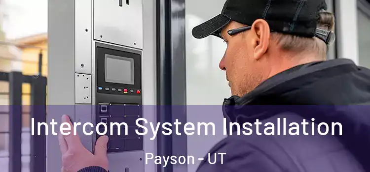  Intercom System Installation Payson - UT