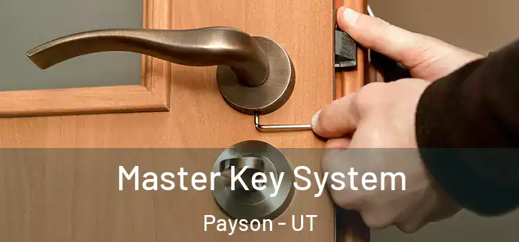  Master Key System Payson - UT