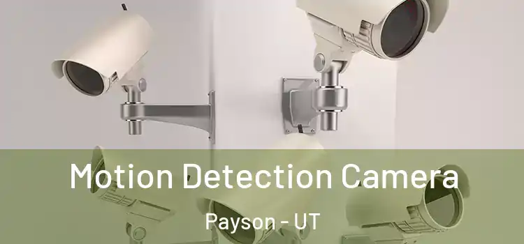  Motion Detection Camera Payson - UT