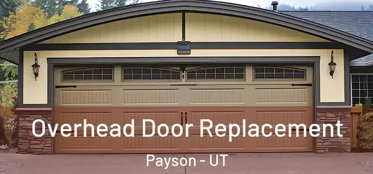  Overhead Door Replacement Payson - UT