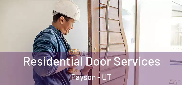Residential Door Services Payson - UT