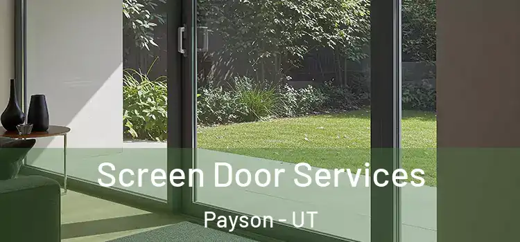  Screen Door Services Payson - UT