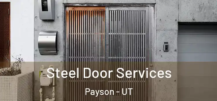  Steel Door Services Payson - UT